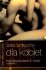 Seks tantryczny dla kobiet. Poradnik dla hetero, bi, lesbijek i solistek
